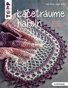 Nele Braas, Beat Hilbig, Beate Hilbig - Laceträume häkeln