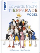 Kerry Lord - Edwards freche Tierparade Vögel
