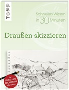 Bernd Klimmer - Schnelles Wissen in 30 Minuten - Draußen skizzieren