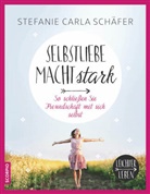 Stefanie C. Schäfer, Stefanie Carla Schäfer - Selbstliebe macht stark