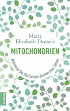 Maria E. Druxeis, Maria Elisabet Druxeis, Maria Elisabeth Druxeis, Verena Zemme - Mitochondrien