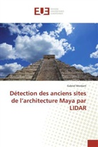 Gabriel Mordant, Mordant-g - Detection des anciens sites de l