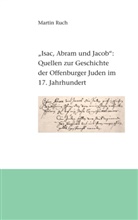 Martin Ruch - "Isac, Abram und Jacob die Juden..."