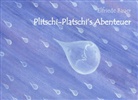 Elfriede Bauer - Plitschi Platschi's Abenteuer