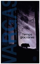 Fred Vargas - Temps glaciaires