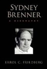 Errol C Friedberg, Errol C (University of Texas Southwestern Medical Center) Friedberg, Errol C. Friedberg - Sydney Brenner: A Biography