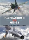 Davies, Peter Davies, Peter E Davies, Peter E. Davies, Gareth Hector, Jim Laurier... - F-4 Phantom II vs MiG-21