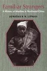 Jonathan N Lipman, Jonathan N. Lipman - Familiar Strangers