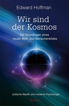 Edward Hoffman - Wir sind der Kosmos