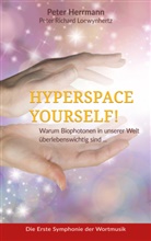 Pete Herrmann, Peter Herrmann, Peter Richard Loewynhertz - Hyperspace Yourself