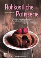 Ophélie Véron - Rohköstliche Patisserie
