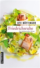 Ute Böttinger - Friedrichsruhe