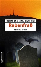 Biggi Rist, Lilian Skalecki, Liliane Skalecki - Rabenfraß