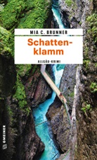 Mia C Brunner, Mia C. Brunner - Schattenklamm
