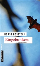 Horst Bosetzky, Horst (-ky) Bosetzky - Eingebunkert
