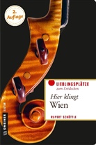 Rupert Schöttle - Hier klingt Wien