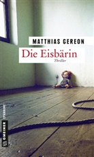 Matthias Gereon - Die Eisbärin