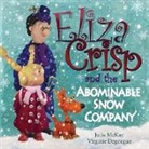 Virginie Degorgue, Julie Mckay - Eliza Crisp and the Abominable Snow Company