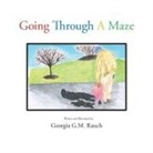 Georgia G. M. Rauch - Going Through a Maze