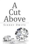 Sidney Owitz - A Cut Above
