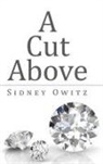 Sidney Owitz - A Cut Above