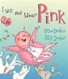 Joyce Dunbar, Polly Dunbar - I Will Not Wear Pink