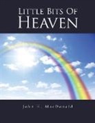 John H. Macdonald - Little Bits of Heaven