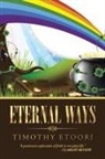 Timothy Etoori - Eternal Ways