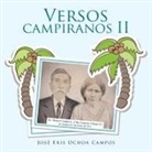 Jose Eris Ochoa Campos, José Eris Ochoa Campos - Versos Campiranos II