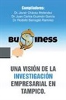 Javier Chavez Melendez, Javier Chávez Meléndez - Una visión de la investigación empresarial en Tampico
