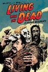 Richard Corben, Mike Richardson, Mike Stenbeck Richardson, Ben Stenbeck, Ben Richardson Stenbeck, Richard Corben... - Living with the Dead: A Zombie Bromance (Second Edition)