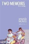Amanda Montei - Two Memoirs: An Auto+biography (Color Edition)