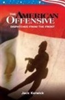 Jack Kerwick - The American Offensive: Dispatches from the Front