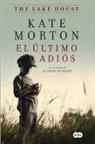 Kate Morton - El último adiós / The Lake House
