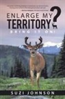 Suzi Johnson - Enlarge My Territory?