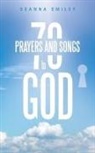 Deanna Smiley - 70 Prayers and Songs to God