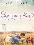 Lia Riley - Last First Kiss (Livre audio)