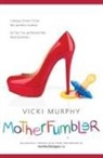 Vicki Murphy - Motherfumbler