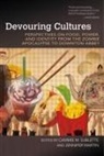Cammie M. (EDT)/ Martin Sublette, Jennifer Martin, Cammie M. Sublette - Devouring Cultures