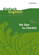Hanif Kureishi, Hannes Pfeiffer, Han Kröger, Hans Kröger - Hanif Kureishi: My Son the Fanatic