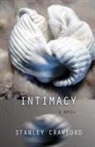 Stanley Crawford - Intimacy