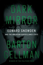 Barton Gellman - Dark Mirror