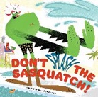 Kent Redeker, Kent/ Staake Redeker, Kent Redker, Bob Staake - Don't Splash the Sasquatch!