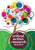 Patrici H Hinchey, Patricia H Hinchey, Patricia H. Hinchey - A Critical Action Research Reader