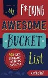 Cider Mill Press, Cider Mill Press (COR) - My Fucking Awesome Bucket List