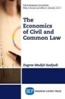 Zagros Madjd-Sadjadi - The Economics of Civil and Common Law