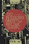 Philip K. Dick, Philip K. (CRT) Dick, Philip K. (CRT)/ Parker Dick, Matt Kindt, Jeff Lemire, Greg Pak... - Do Androids Dream of Electric Sheep Omnibus