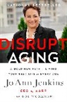 Jo Jenkins, Jo Ann Jenkins - Disrupt Aging