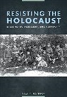 Paul Bartrop, Paul R Bartrop, Paul R. Bartrop - Resisting the Holocaust