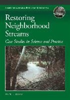 Ann L Riley, Ann L. Riley, Riley Ann L. - Restoring Neighborhood Streams